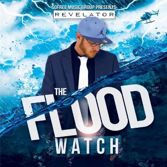 The Flood Watch by Revelator