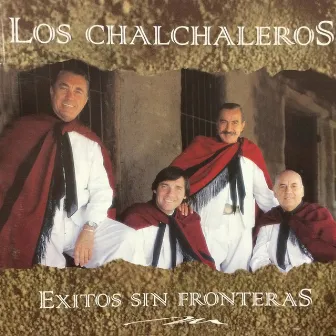 Éxitos Sin Fronteras by Los Chalchaleros