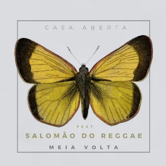 Meia Volta by Casa Aberta