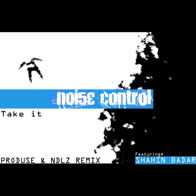 Take it feat.Shahin Badar (Produse & NdLZ Remix)