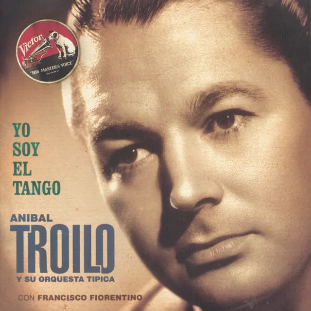 Aníbal Troilo Y Su Orquesta Típica