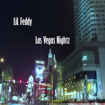 Las Vegas Nightz by Lil Feddy