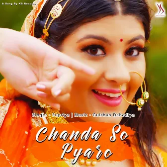 Chanda So Pyaro by Supriya