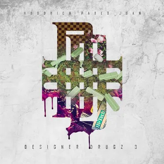 Designer Drugz 3 by HoodRich Pablo Juan