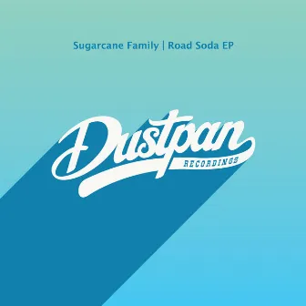 Road Soda EP by Sugar Cane Family