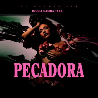 Pecadora (Bossa Samba Jazz) by Taryn Szpilman