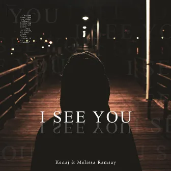 I see you by Melissa Ramsay