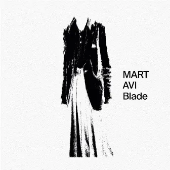 Blade by Mart Avi