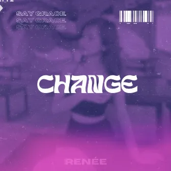 Change by Renée