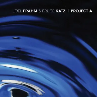 Project A by Bruce Katz