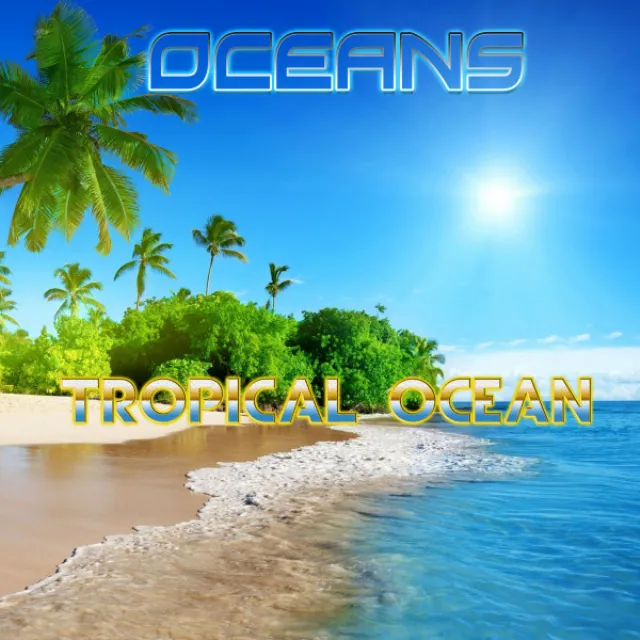 Tropical Ocean