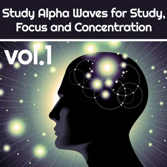 Study Alpha Waves for Study , Focus and Concentration Vol.1 by Barth Dreux