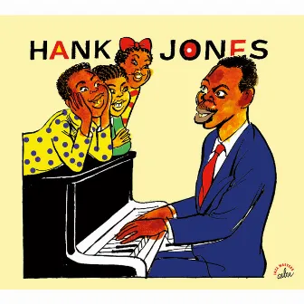 BD Music & Cabu Present Hank Jones by Hank Jones