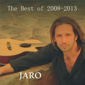 The Best of 2008-2013 by Jaro