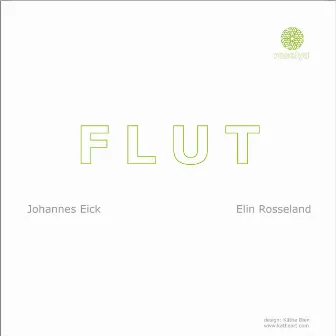 FLUT by Elin Rosseland