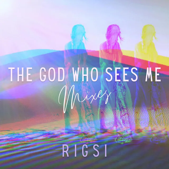 The God Who Sees Me (Mixes)