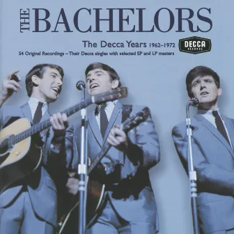 The Bachelors - The Decca Years by The Bachelors