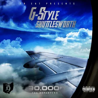 30000 Ft. by G-Style Shuttlesworth