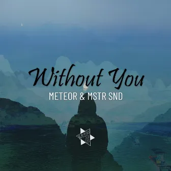 Without You by METEOR