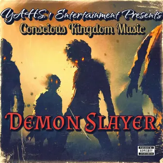 Demon Slayer by Conscious kingdom music