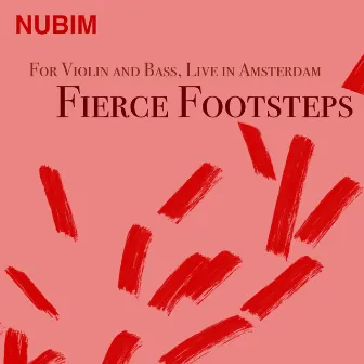 Fierce Footsteps by Nubim