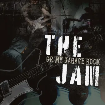 The Jam: Grimy Garage Rock by 