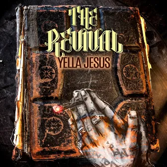 The Revival by Yella Jesus