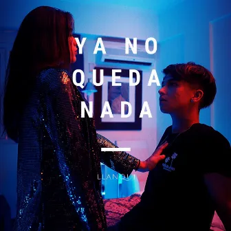 Ya No Queda Nada by Llanqui