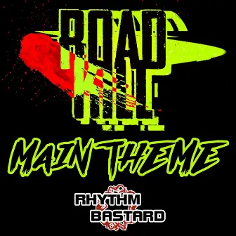 Road Kill by Rhythm Bastard