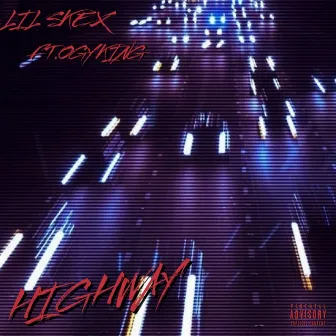 HIGHWAY by Lil Skex