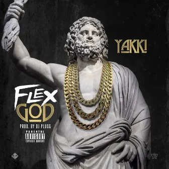 Flex God by Yakki