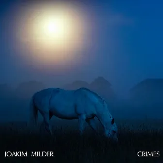 Crimes by Joakim Milder