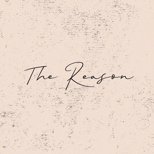 The Reason