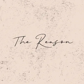 The Reason by Corey Nyell