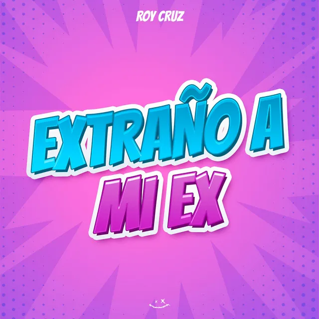 Extraño A Mi Ex