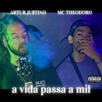 A Vida Passa a Mil by Mc Theodoro