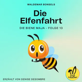 Die Elfenfahrt (Die Biene Maja, Folge 13) by Unknown Artist