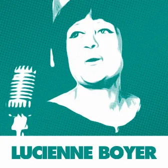 45 Chansons Essentielles De Lucienne Boyer by Lucienne Boyer