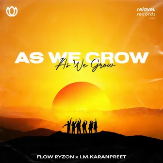 As We Grow by i.m.karanpreet