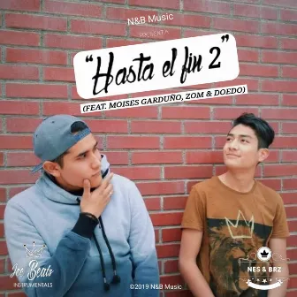 Hasta el Fin II by NES & BRZ