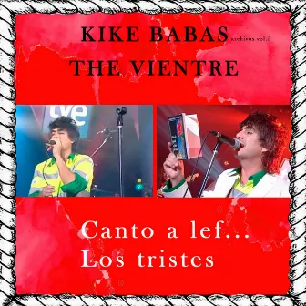 Canto a Lefa / los Tristes (La Ciudad Invisible, Rne3) (En Directo) by The Vientre