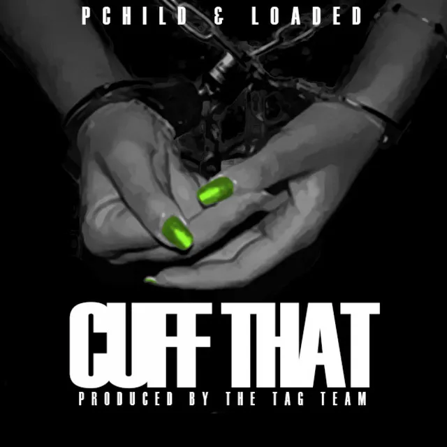 Cuff That (feat. Loaded)