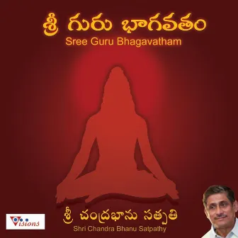 Sree Guru Bhagavatham by Pranavi