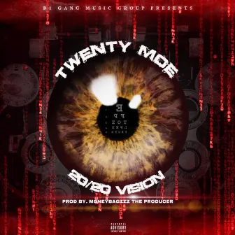 20/20 Vision by Twenty Moe