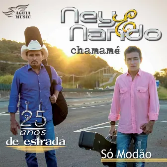 Chamamé: Só Modão by Ney & Nando