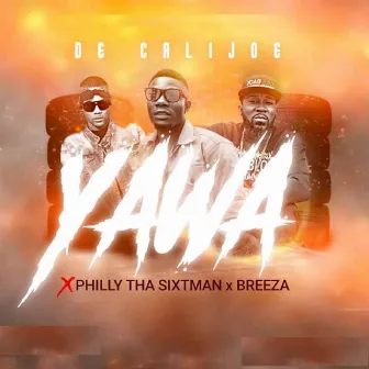 Yawa by Philly Tha Sixthman