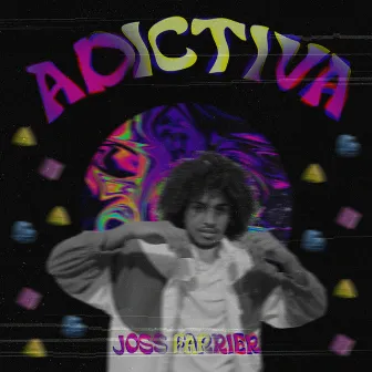 ADICTIVA by Joss Farrier