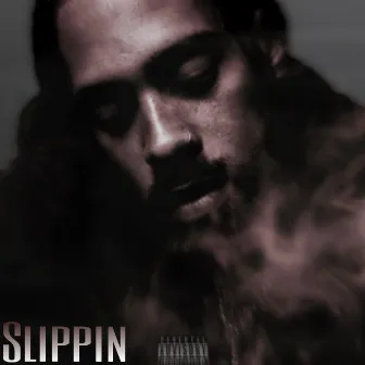 SLIPPIN by Lb3