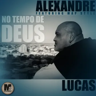 No Tempo de Deus by Alexandre Lucas