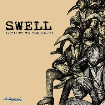 Loyalty to the Party by Swell